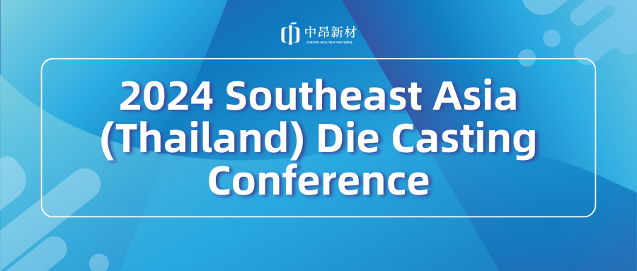 2024 Southeast Asia (Thailand) Die Casting Conference was successfully held!